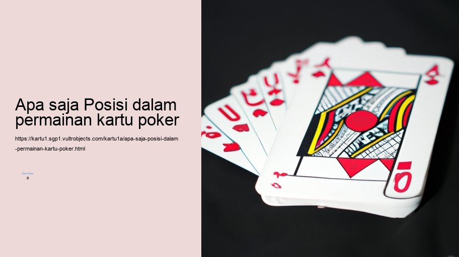 apa saja Posisi dalam permainan kartu poker